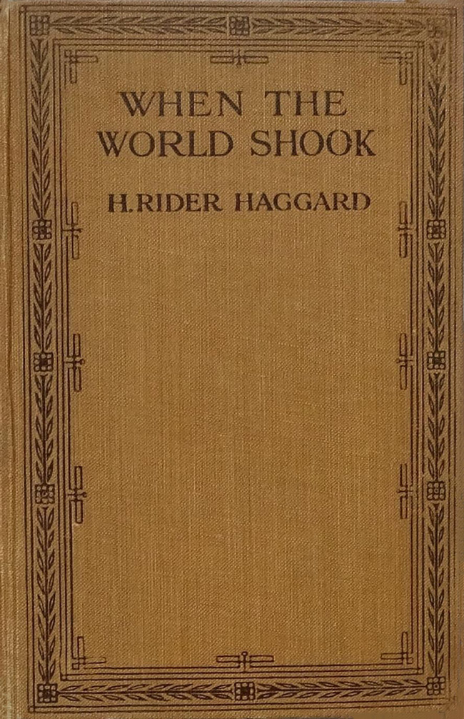 When the World Shook Being an Account of the Great Adventure of Bastin, Bickley and Arbuthnot When the World Shook Being an Account of the Great Adventure of Bastin, Bickley and Arbuthnot