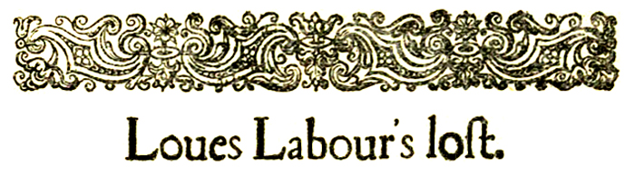 Love's Labour's Lost Love's Labour's Lost