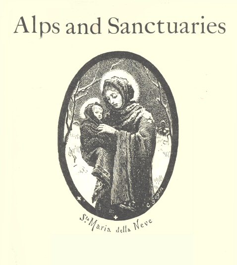 Alps and Sanctuaries of Piedmont and the Canton Ticino Alps and Sanctuaries of Piedmont and the Canton Ticino