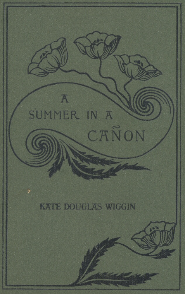 A Summer in a Canyon: A California Story