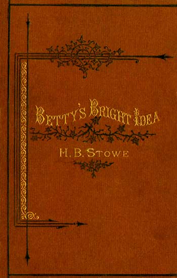 Betty's Bright Idea; Deacon Pitkin's Farm; and the First Christmas of New England
