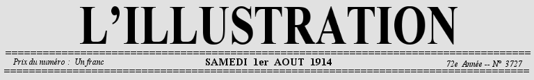 L'Illustration, No. 3727, 1er Août 1914 L'Illustration, No. 3727, 1er Août 1914