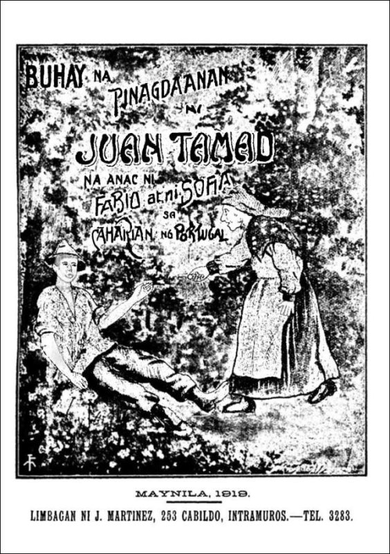 Búhay na Pinagdaanan ni Juan Tamad na Anac ni Fabio at ni Sofia
Sa Caharian nang Portugal, na Hinañgo sa Novela