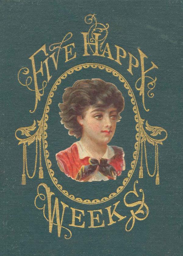 Five Happy Weeks Five Happy Weeks