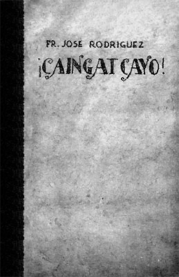 ¡Caiñgat Cayo!
Sa mañga masasamang libro,t, casulatan