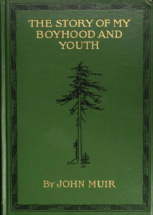 The Story of My Boyhood and Youth