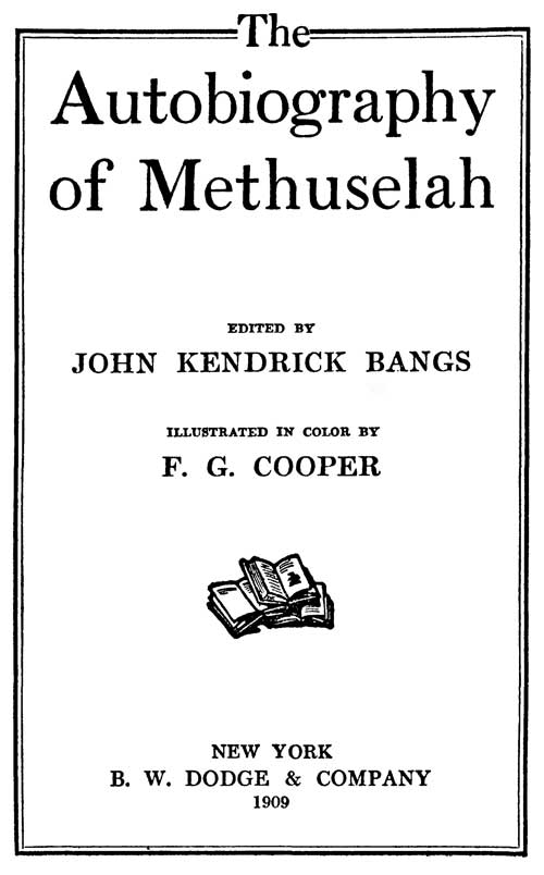 The Autobiography of Methuselah The Autobiography of Methuselah