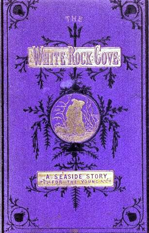 The Story of the White-Rock Cove The Story of the White-Rock Cove