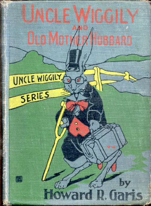 Uncle Wiggily and Old Mother Hubbard
Adventures of the Rabbit Gentleman with the Mother Goose Characters