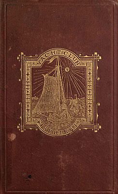The Yacht Club; or, The Young Boat-Builder The Yacht Club; or, The Young Boat-Builder