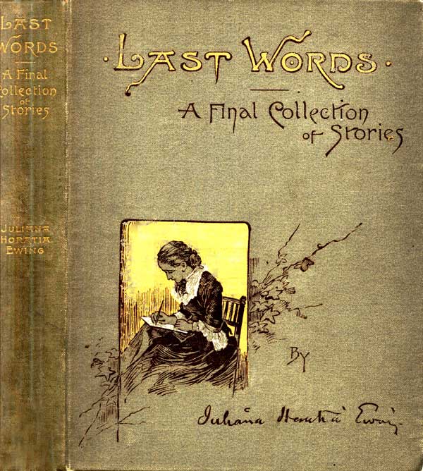 Last Words: A Final Collection of Stories Last Words: A Final Collection of Stories