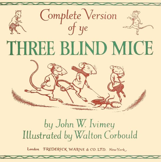 Complete Version of ye Three Blind Mice Complete Version of ye Three Blind Mice