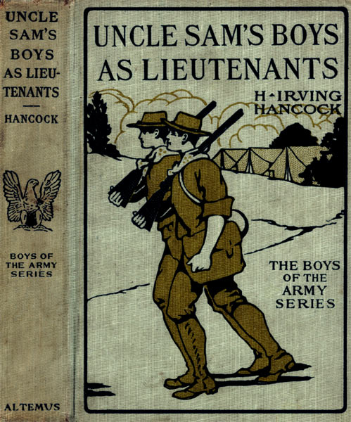 Uncle Sam's Boys as Lieutenants; or, Serving Old Glory as Line Officers