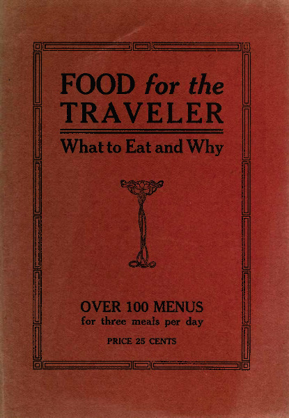 Food for the Traveler
What to Eat and Why