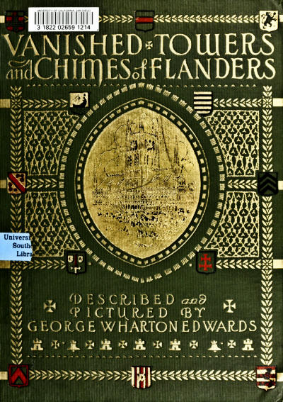 Vanished towers and chimes of Flanders Vanished towers and chimes of Flanders