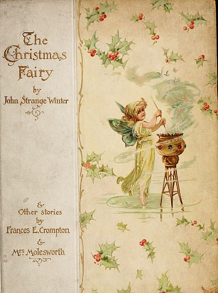 The Christmas Fairy, and Other Stories The Christmas Fairy, and Other Stories