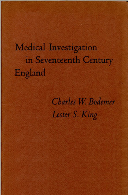 Medical Investigation in Seventeenth Century England
Papers Read at a Clark Library Seminar, October 14, 1967