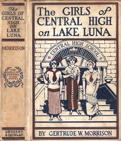 The Girls of Central High on Lake Luna; Or, The Crew That Won The Girls of Central High on Lake Luna; Or, The Crew That Won