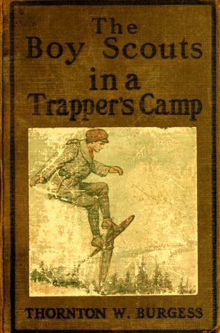 The Boy Scouts in A Trapper's Camp The Boy Scouts in A Trapper's Camp