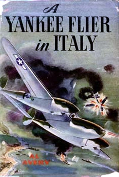 A Yankee Flier in Italy A Yankee Flier in Italy