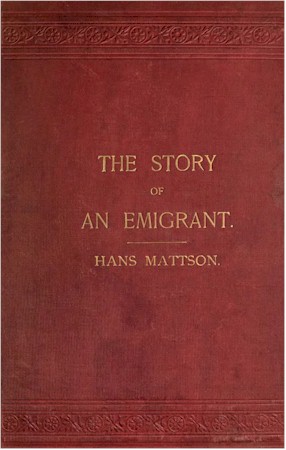 Reminiscences: The Story of an Emigrant Reminiscences: The Story of an Emigrant