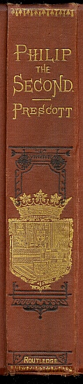 History of the Reign of Philip the Second King of Spain, Vol. 3
And Biographical & Critical Miscellanies