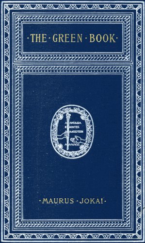 The Green Book; Or, Freedom Under the Snow: A Novel