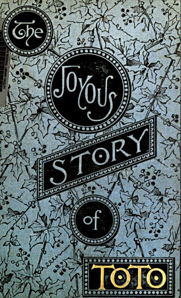 The Joyous Story of Toto The Joyous Story of Toto