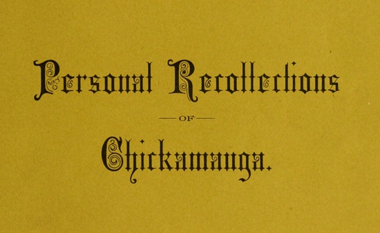 Personal Recollections of Chickamauga
A Paper Read before the Ohio Commandery of the Military Order of the Loyal Legion of the United States