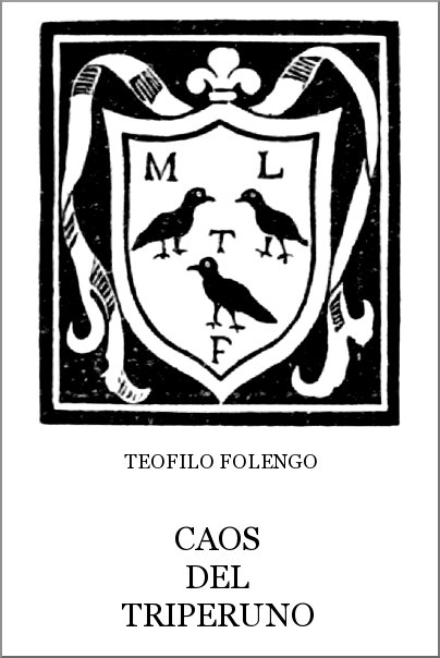 Caos del Triperuno
Opere Italiane Vol. 1