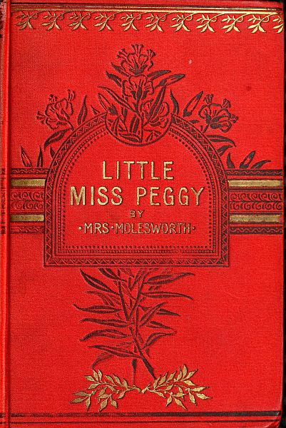 Little Miss Peggy: Only a Nursery Story Little Miss Peggy: Only a Nursery Story