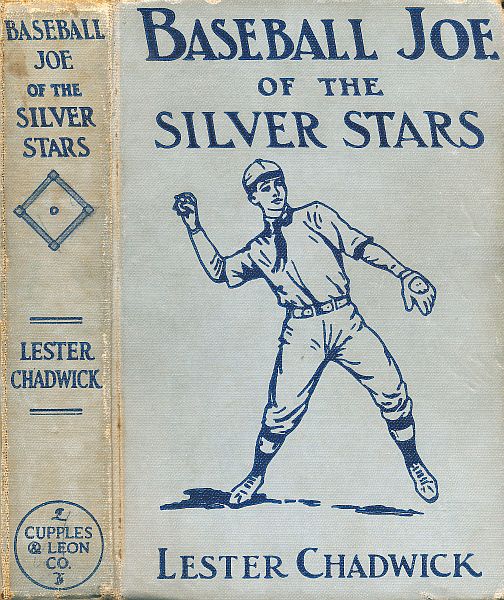 Baseball Joe of the Silver Stars; or, The Rivals of Riverside Baseball Joe of the Silver Stars; or, The Rivals of Riverside