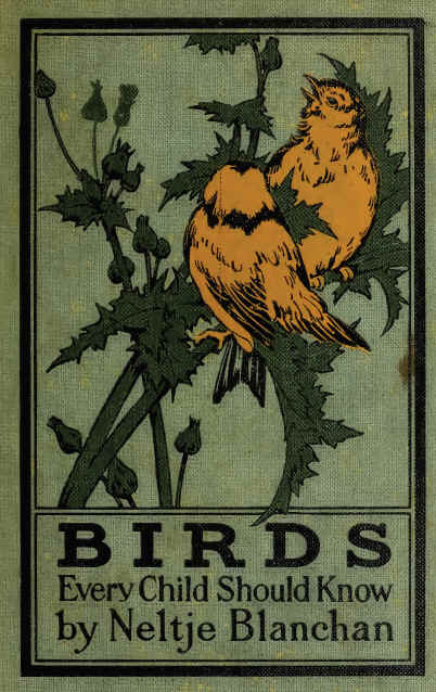 Birds Every Child Should Know Birds Every Child Should Know