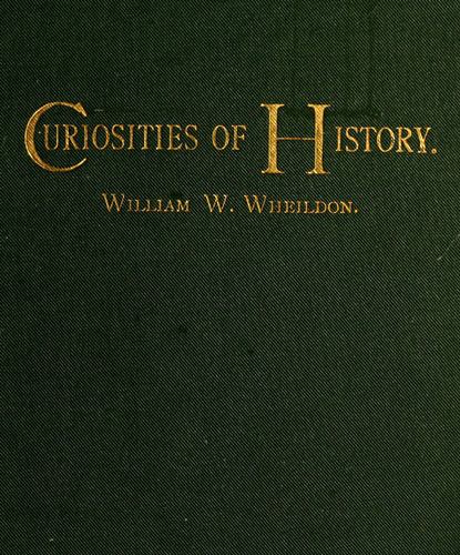 Curiosities of History: Boston, September Seventeenth, 1630-1880