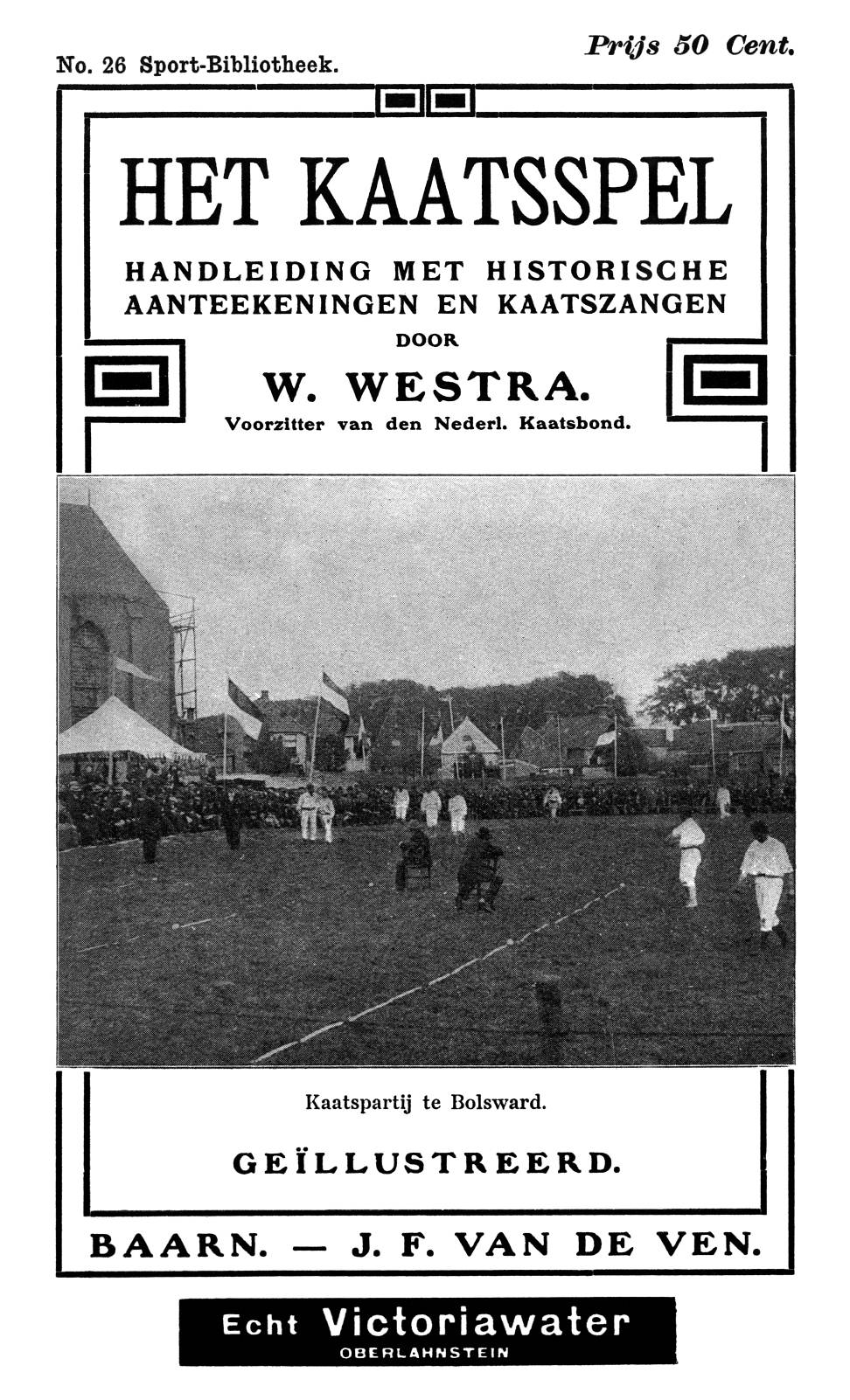 Het kaatsspel handleiding met historische aanteekeningen en kaatszangen Het kaatsspel handleiding met historische aanteekeningen en kaatszangen