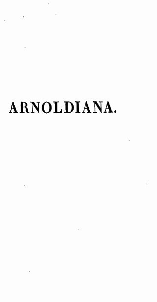 Arnoldiana, ou Sophie Arnould et ses contemporaines;
recueil choisi d'Anecdotes piquantes, de Réparties et de bons Mots de Mlle Arnould précédé d'une notice sur sa vie précédé d'une Notice sur sa Vie et sur l'Académie impériale de Musique.