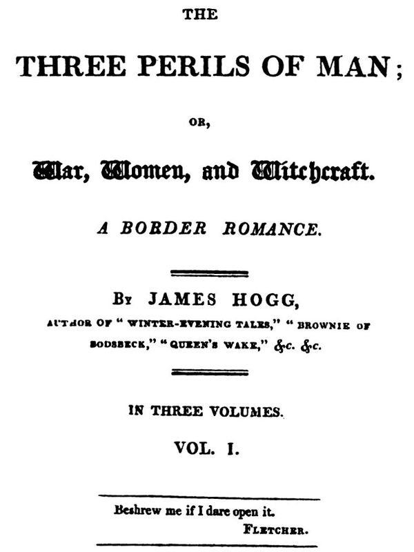 The Three Perils of Man; or, War, Women, and Witchcraft, Vol. 1 (of 3)