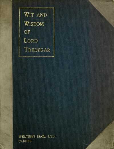 Wit and Wisdom of Lord Tredegar Wit and Wisdom of Lord Tredegar