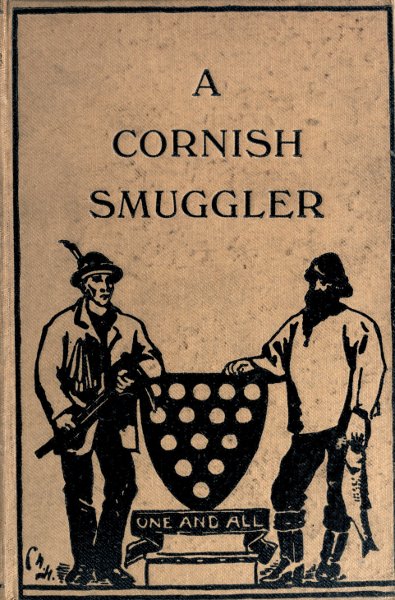The Autobiography of a Cornish Smuggler
(Captain Harry Carter, of Prussia Cove) 1749-1809