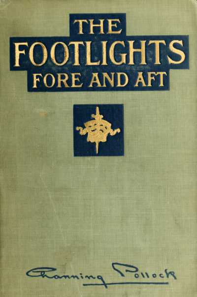 The Footlights, Fore and Aft The Footlights, Fore and Aft