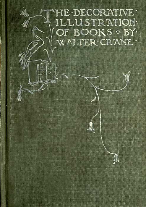 Of the Decorative Illustration of Books Old and New 3rd ed. Of the Decorative Illustration of Books Old and New 3rd ed.