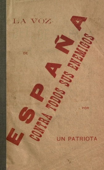 La voz de España contra todos sus enemigos