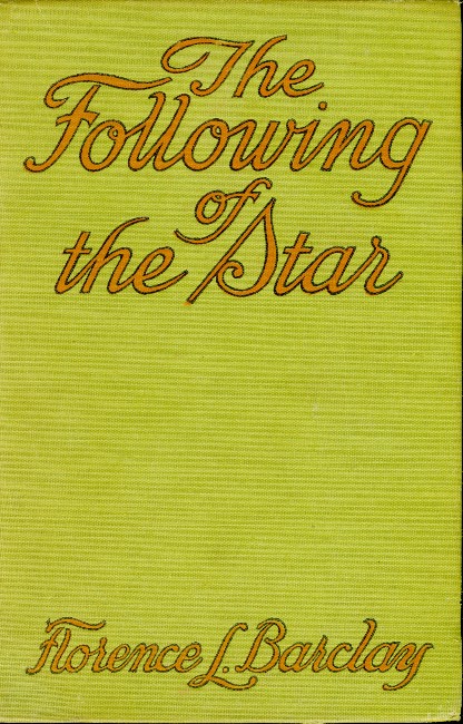 The Following of the Star: A Romance