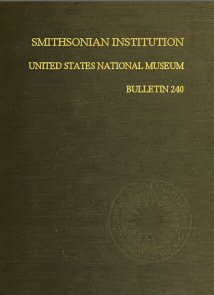 Smithsonian Institution - United States National Museum - Bulletin 240
Contributions From the Museum of History and Technology
Papers 34-44 on Science and Technology