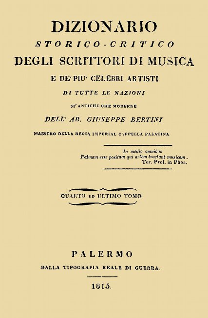 Dizionario storico-critico degli scrittori di musica e de' più celebri artisti, vol. 4
Di tutte le nazioni sì antiche che moderne