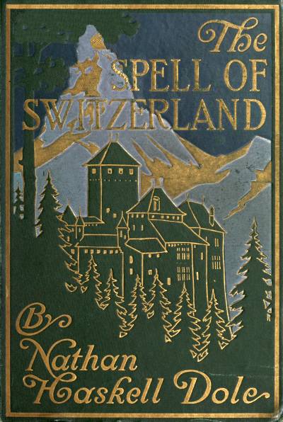 The Spell of Switzerland The Spell of Switzerland