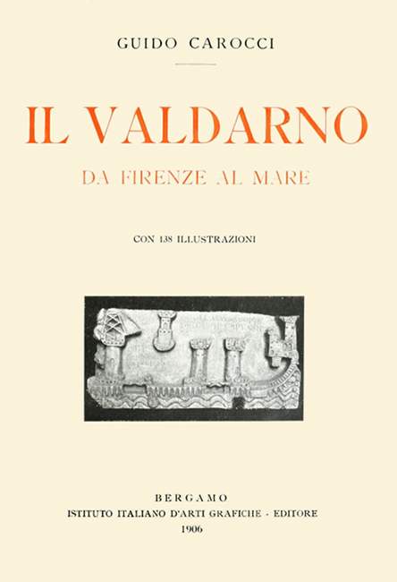Il Valdarno da Firenze al mare Il Valdarno da Firenze al mare