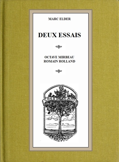 Deux essais: Octave Mirbeau, Romain Rolland