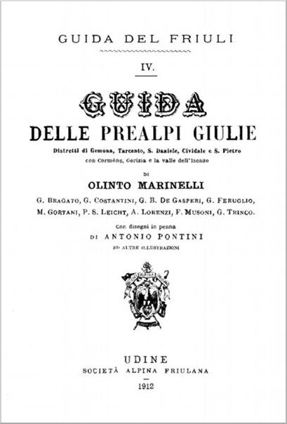 Guida delle Prealpi Giulie
Distretti di Gemona, Tarcento, S. Daniele, Cividale e S. Pietro