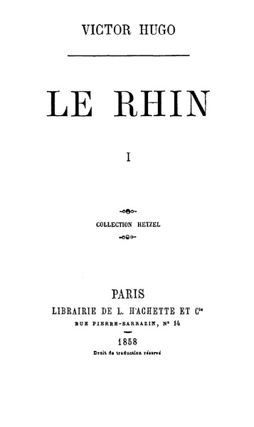Le Rhin, Tome I Le Rhin, Tome I